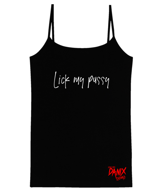 Débardeur Femme Lick my pussy V1 [DANIX CENSORED]